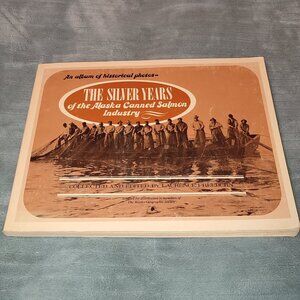 RARE Book Alaska Canned Salmon Industry Illustrated Album Historical Photos